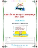 CHUYÊN ĐỀ LUYỆN THI ĐẠI HỌC 2013 - 2014 TÍCH PHÂN