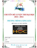 CHUYÊN ĐỀ LUYỆN THI ĐẠI HỌC 2013 - 2014: PHƯƠNG TRÌNH LƯỢNG GIÁC