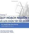 Bài giảng Lập và phân tích dự án cho kỹ sư (Project planning and analysis for engineers): Chương 7 - Nguyễn Ngọc Bình Phương