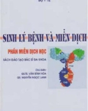 Kiến thức về sinh lý bệnh và miễn dịch (Phần Miễn dịch học): Phần 1