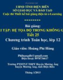 Bài giảng Toán lớp 12: Bài tập hệ tọa độ trong không gian - Hoàng Phi Hùng