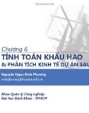 Bài giảng Lập và phân tích dự án cho kỹ sư (Project planning and analysis for engineers): Chương 6 - Nguyễn Ngọc Bình Phương