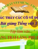 Slide bài TLV: Nghe, kể: Chàng trai làng Phù Ủng - Tiếng việt 3 - GV.N.Tấn Tài