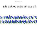 Bài giảng Địa lý 9 bài 3: Phân bố dân cư và các loại hình quần cư