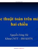 Bài giảng Nhập môn lập trình: Các thuật toán trên mảng hai chiều - ThS. Nguyễn Đông Hà