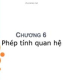 Bài giảng Cơ sở dữ liệu - Chương 6: Phép tính quan hệ (40tr)