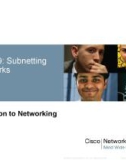 Lecture Introduction to Networks - Chapter 9: Subnetting IP Networks