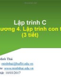 Bài giảng Kỹ thuật lập trình: Chương 4 - Trần Minh Thái