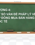 MỘT SỐ VẤN ĐỀ PHÁP LÝ VỀ HỢP ĐỒNG MUA Và BÁN HÀNG HÓA QUỐC TẾ