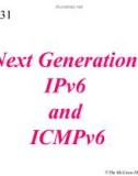 Lecture TCP-IP protocol suite - Chapter 31: Next generation: IPv6 and ICMPv6