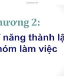 Bài giảng Kỹ năng làm việc nhóm: Chương 2 - Nguyễn Khánh Hoàng