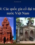 Bài giảng Lịch sử lớp 10 - Bài 14: Các quốc gia cổ đại trên đất nước Việt Nam