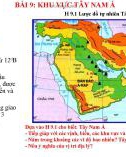 Bài giảng môn Địa lí lớp 8 - Bài 9: Khu vực Tây Nam Á