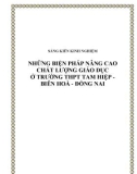 SKKN: Những biện pháp nâng cao chất lượng giáo dục ở trường THPT Tam Hiệp - Biên Hoà - Đồng Nai