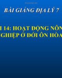 Bài giảng Địa lý 7 bài 14: Hoạt động nông nghiệp ở đới ôn hòa