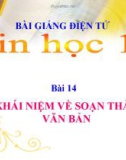 Bài giảng Tin học 10 bài 14: Khái niệm về soạn thảo văn bản