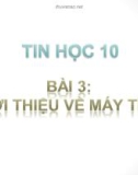 Bài giảng Tin học 10 bài 3: Giới thiệu về máy tính