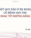 Bài giảng Dự phòng đột quỵ não ở bệnh nhân rung nhĩ không có bệnh van tim: Vai trò của DOAC từ những bằng chứng mới - TS. BS. Nguyễn Huy Thắng