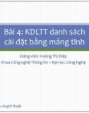 Bài giảng Cấu trúc dữ liệu và giải thuật: Bài 4 - Hoàng Thị Điệp (2014)