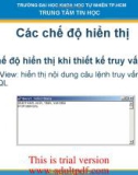 Các chế độ hiển thị khi thiết kế truy vấn sổ SQL