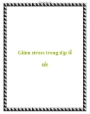 Giảm stress trong dịp lễ tết