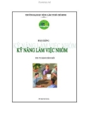 Bài giảng Kỹ năng làm việc nhóm: Phần 1 - PGS.TS. Đặng Đình Bôi