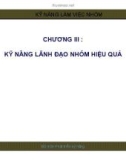 Bài giảng Kỹ năng làm việc nhóm: Chương 3 - Ths. Nguyễn Quang Hưng