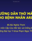 HƯỚNG DẪN THỞ MÁY CHO BỆNH NHÂN ARDS