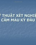 Bài giảng Kỹ thuật xét nghiệm cầm máu kỳ đầu