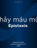 Bài giảng Chảy máu mũi (Epistaxis)