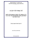 Luận văn Thạc sĩ Kinh tế: Phân tích định lượng tác động của các yếu tố ảnh hưởng tới lạm phát tại Việt Nam