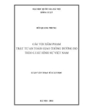 Luận văn Thạc sĩ Luật học: Các tội xâm phạm trật tự an toàn giao thông đường bộ theo luật hình sự Việt Nam