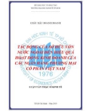 Luận văn Thạc sĩ Kinh tế: Tác động của sở hữu vốn nước ngoài đến hiệu quả hoạt động kinh doanh của các ngân hàng thương mại cổ phần Việt Nam