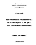 Luận văn: Kiểm soát rủi ro tín dụng trong cho vay các doanh nghiệp vừa và nhỏ tại các ngân hàng Thương Mại địa bàn thành phố Hồ Chí Minh