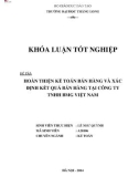 Khóa luận tốt nghiệp: Hoàn thiện kế toán bán hàng và xác định kết quả bán hàng tại Công ty TNHH BMG Việt Nam