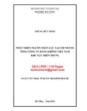 Luận văn Thạc sĩ Quản trị kinh doanh: Phát triển nguồn nhân lực tại chi nhánh tổng Công ty Hàng không Việt Nam khu vực Miền Trung