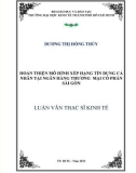 Luận văn Thạc sĩ Kinh tế: Hoàn thiện mô hình xếp hạng tín dụng cá nhân tại Ngân hàng TMCP Sài Gòn