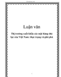 Luận văn: Thị trường xuất khẩu các mặt hàng chủ lực của Việt Nam: thực trạng và giải pháp