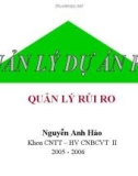 Bài giảng Quản lý dự án phần mềm: Quản lý rủi ro - Nguyễn Anh Hào