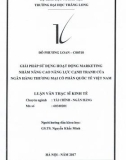Tóm tắt luận văn Thạc sĩ Tài chính – Ngân hàng: Giải pháp sử dụng hoạt động Marketing nhằm nâng cao năng lực cạnh tranh của Ngân hàng thương mại cổ phần quốc tế Việt Nam