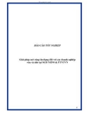 Báo cáo tốt nghiệp: Giải pháp mở rộng tín dụng đối với các doanh nghiệp vừa và nhỏ tại SGD NHNNo & PTNTVN