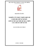 Luận án Tiến sĩ Kỹ thuật: Nghiên cứu phát triển một số lược đồ chữ ký số mù, chữ ký số tập thể mù dựa trên các chuẩn chữ ký số