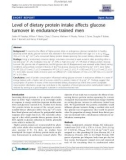 Báo cáo y học: Level of dietary protein intake affects glucose turnover in endurance-trained men