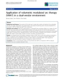 Báo cáo khoa học: Application of volumetric modulated arc therapy (VMAT) in a dual-vendor environment