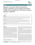 Báo cáo y học: Objective Structured Clinical Examinations (OSCEs), psychiatry and the Clinical assessment of Skills and Competencies (CASC)Same Evidence, Different Judgement