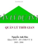 Bài giảng Quản lý dự án phần mềm: Quản lý thời gian - Nguyễn Anh Hào