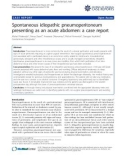 Báo cáo y học: Spontaneous idiopathic pneumoperitoneum presenting as an acute abdomen: a case repor