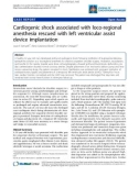 Báo cáo y học: Cardiogenic shock associated with loco-regional anesthesia rescued with left ventricular assist device implantation