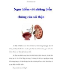 Nguy hiểm với những biến chứng của sỏi thận