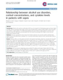 Báo cáo y học: Relationship between alcohol use disorders, cortisol concentrations, and cytokine levels in patients with sepsis